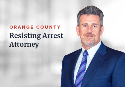 Resisting Arrest Attorney Orange County