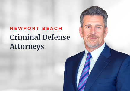 Newport Beach Criminal Defense Attorney