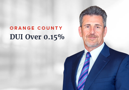 DUI Over 0.15% Orange County